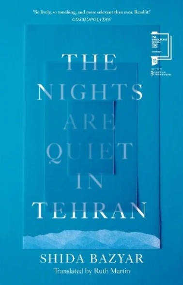 The Nights Are Quiet in Tehran - Shida Bazyar