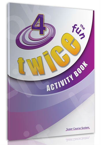 Super Course - Twice Fun 4 - Activity Book  (Μαθητή)