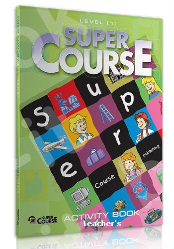 Super Course - Level 1 for Junior A & B - Teacher's Activity Book  (Καθηγητή)