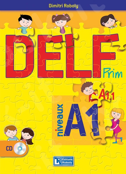 DELF Prim Niveaux A1.1-A1 - (Βιβλίο Μαθητή)
