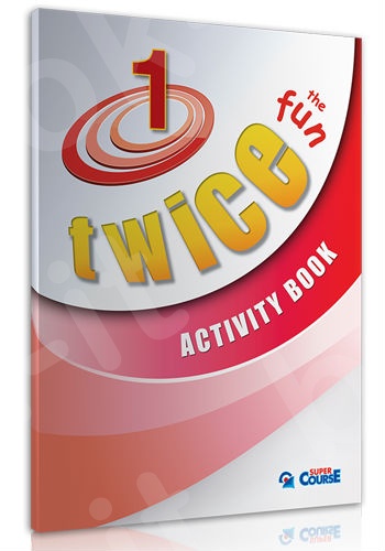 Super Course - Twice Fun 1 - Activity Book  (Μαθητή)