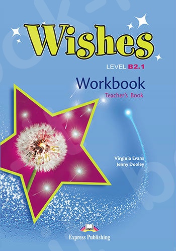 Wishes B2.1 - Workbook (Teacher's - overprinted) (Καθηγητή) - Revised