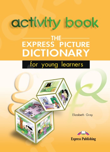 The Express Picture Dictionary - Activity Book (Μαθητη)