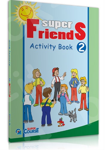 Super Course - Super Friends 2 - Activity Book  (Μαθητή)