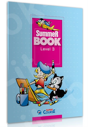 Super Course - Super Fun 3 - Summer Book  (Μαθητή)