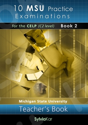 10 MSU Practice Examinations for the C2 Level (Book 2) - Teacher’s Book