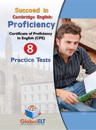 Succeed in Cambridge Proficiency CPE - 8 Practice Tests - Student's Book (Βιβλίο Μαθητή) - Ανανεωμένη έκδοση  2013