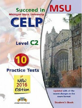 Succeed in MSU-CELP C2 - 10 Practice Tests 2016 - Student's Book