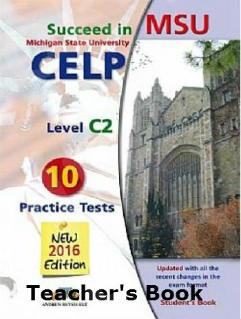 Succeed in MSU-CELP C2 - 10 Practice Tests 2016 - Teacher’s Book