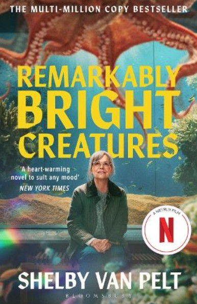 Remarkably Bright Creatures - Shelby Van Pelt