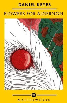 SF Masterworks: Flowers For Algernon - Daniel Keyes