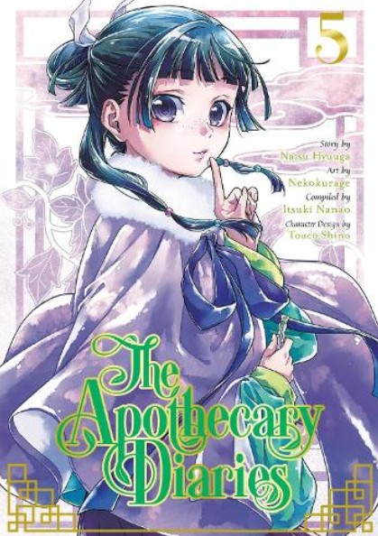 Apothecary Diaries 05 (Manga) - Natsu Hyuuga, Itsuki Nanao, Nekokurage