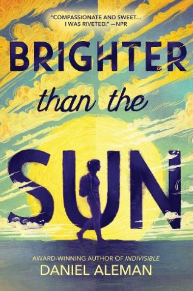 Brighter Than the Sun - Daniel Aleman