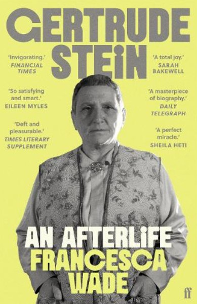 Gertrude Stein - Francesca Wade