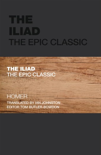 The Iliad (The Epic Classic) - Homer