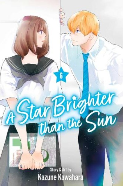 A Star Brighter than the Sun (Vol.6) - Kazune Kawahara