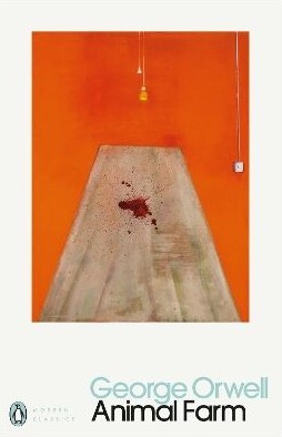 Animal Farm (Penguin Modern Classics) - Συγγραφέας : Malcolm Bradbury ,George Orwell (Αγγλική Έκδοση)