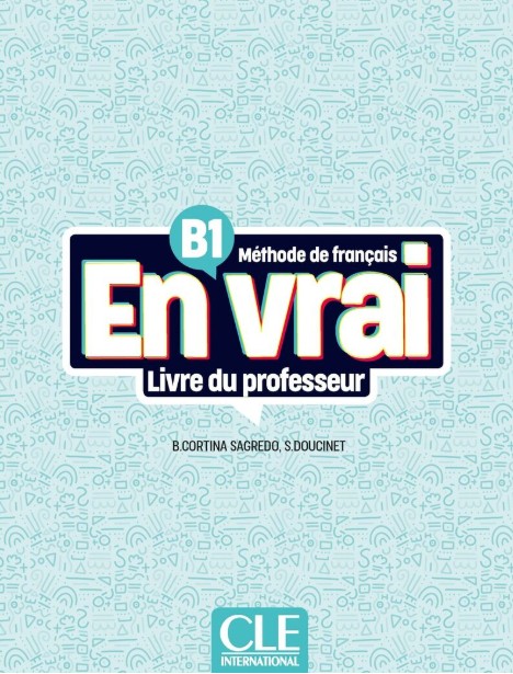 En vrai - Niveau B1 - Guide Pedagogique (+ Audio En Ligne)
