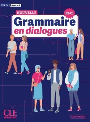 La Nouvelle Grammaire en dialogues B2/C1 (Niveau avancé) - Livre (+Audio en ligne) Μαθητή