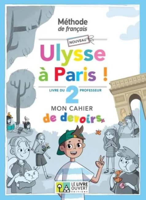 Nouveau Ulysse a Paris 2 - Cahier de devoirs Professeur (Καθηγητή)