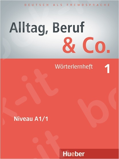 Alltag, Beruf & Co. 1 - Wörterlernheft (Τετράδιο λεξιλογίου)