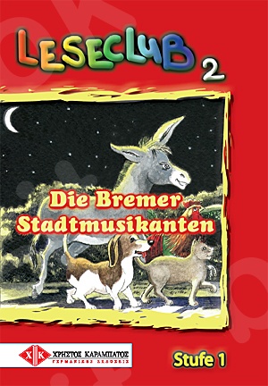 Leseclub 2: Die Bremer Stadtmusikanten - (Βιβλίο του μαθητή)