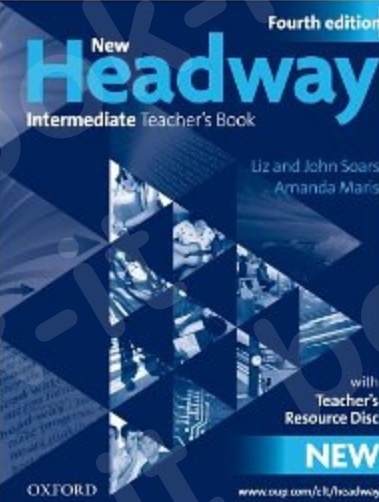 New Headway Intermediate Fourth Edition - Teacher's Book + Teacher's Resource Disc  (Καθηγητή)
