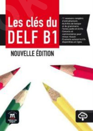 Les Cles Du Nouveau DELF B1 - Methode (Μαθητή)Nouvelle edition (2017)