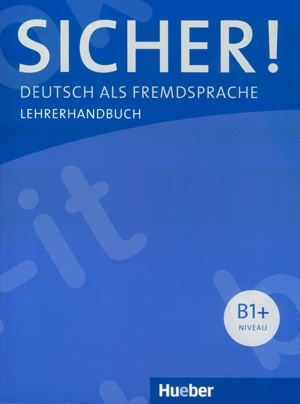 Sicher! B1+ - Lehrerhandbuch (Βιβλίο του καθηγητή)