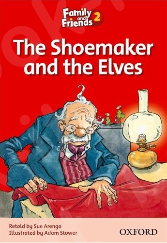 Family and Friends 2 - Readers The Shoemaker and the Elves