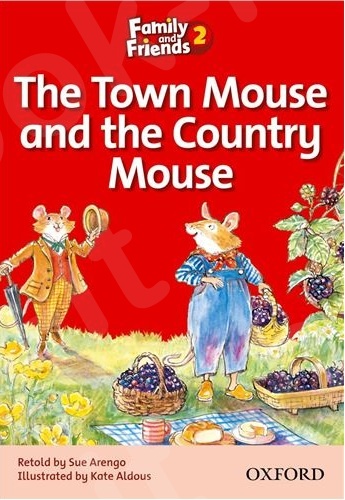Family and Friends 2 - Readers The Town Mouse and the Country Mouse