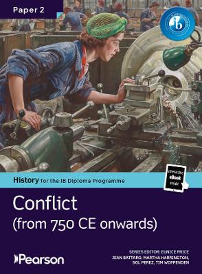 Ib Pearson History for the ib Diploma Programme Paper 2 Conflict From 750 ce Bundle (Print Book and .