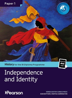 Ib Pearson History for the ib Diploma Programme Paper 1 Independence and Identity Bundle (Print Book .