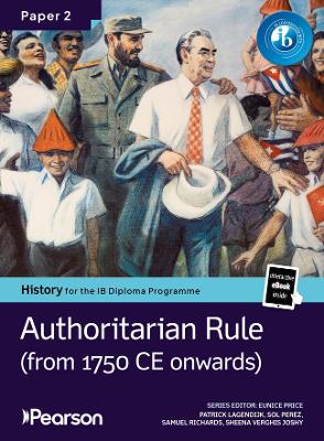 Ib Pearson History for the ib Diploma Programme Paper 2 Authoritarian Rule Bundle (Print Book and eb