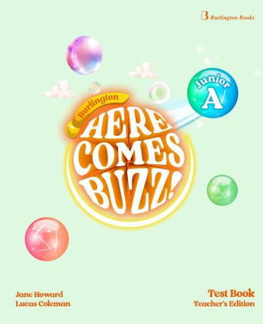 Burlington Here Comes Buzz! Junior A -  Teacher's Test Book