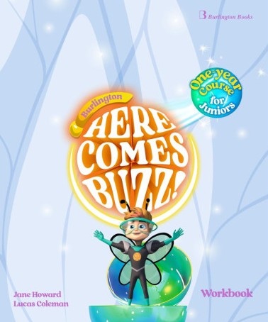 Burlington Here Comes Buzz! One Year Course - Workbook (Ασκήσεων Μαθητή)