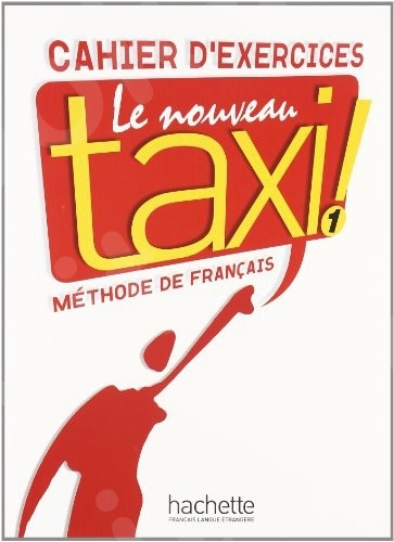 Nouveau Taxi 1!  - Cahier d'activités (Βιβλίο Ασκήσεων Μαθητή)