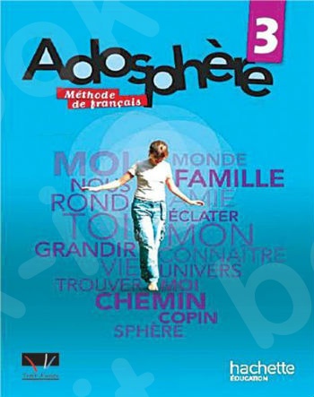 ADOSPHERE 3 - Πακέτο Μαθητή (Livre de l'élève + CD και Cahier D' Activites + CD RoM)