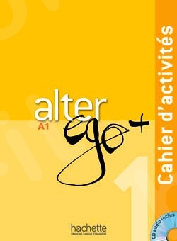 Alter Ego + 1 (A1) - Cahier d'activités + CD audio (Βιβλίο Ασκήσεων Μαθητή με Audio CD)