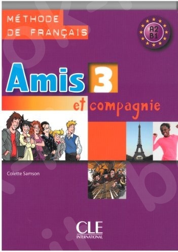 Amis Et Compagnie 3 - Livre de l'élève (Βιβλίο Μαθητή)