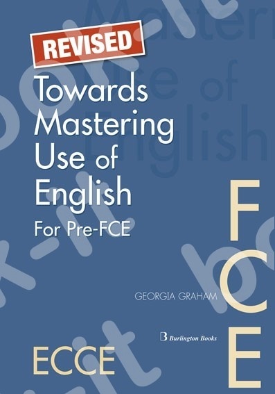 Towards Mastering Use of English for Pre-FCE - Revised - Teacher's Book (Καθηγητη)