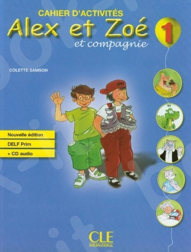 Alex Et Zoe 1 - Cahier d'activités (Βιβλίο Ασκήσεων Μαθητή)