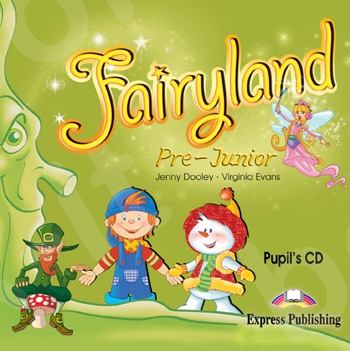 Fairyland Pre-Junior - Pupil's Audio CD