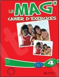 Le Mag 4 - Cahier d'exercices (Βιβλίο Ασκήσεων Μαθητή)