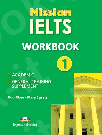 Mission IELTS 1 - Workbook (Βιβλίο Ασκήσεων Μαθητή)