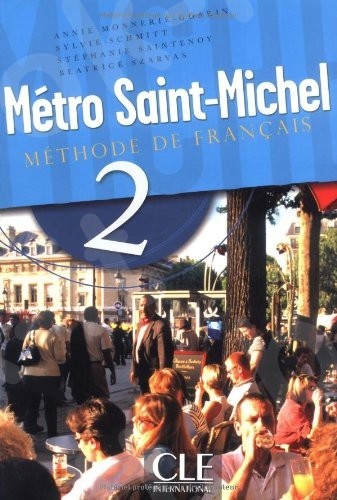 Métro Saint-Michel 2 - Livre de l'élève (Βιβλίο Μαθητή)