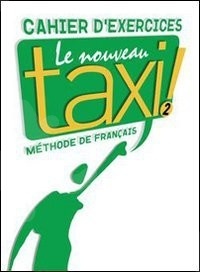Nouveau Taxi 2!  - Cahier d'activités (Βιβλίο Ασκήσεων Μαθητή)