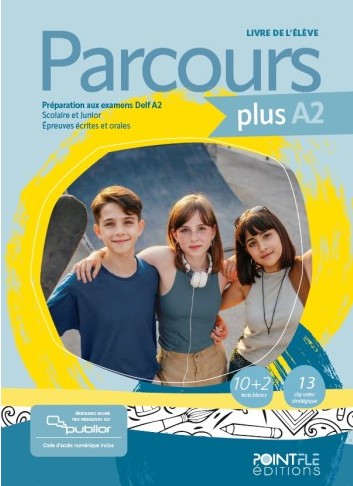 Parcours Plus A2 - Livre de l'élève (+Publior) Édition hybride