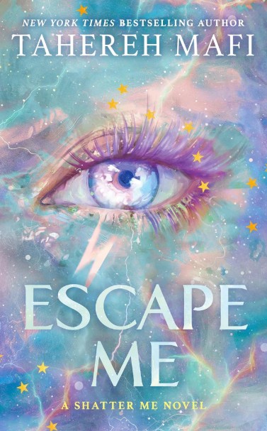Shatter Me 3: Escape Me (New Republic) - Mafi Tahereh - Harper Collins