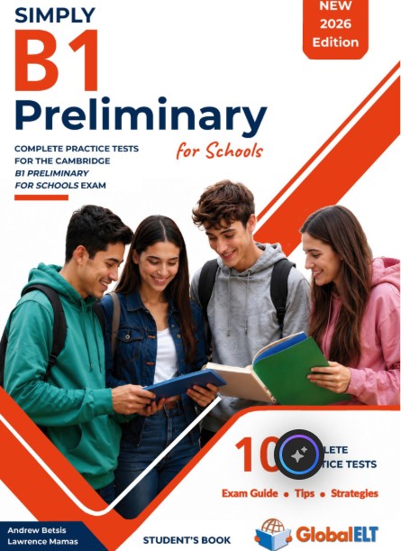 Simply B1 Preliminary for Schools 10 Practice Tests - Student's Book (Μαθητή) NEW 2026 Edition